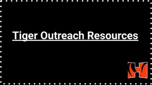 Tiger Outreach Resources